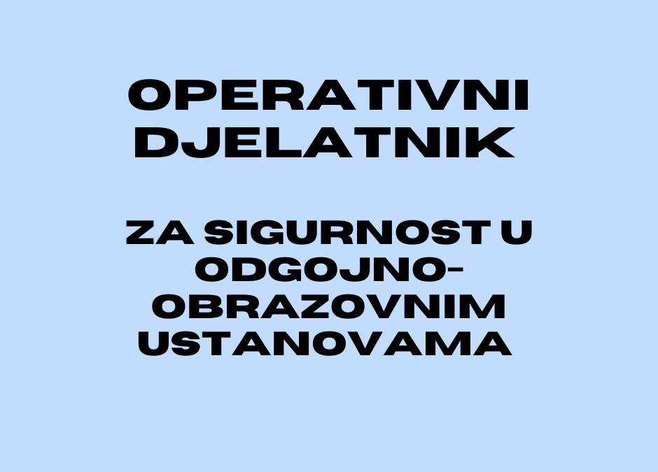 Poziv na prethodnu provjeru znanja i sposobnosti kandidata za radno mjesto OPERATIVNOG DJELATNIKA